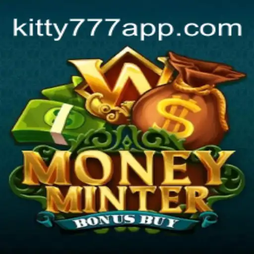 Exploring 'MoneyMinterBonusBuy': The Top Choice for Casino Enthusiasts at KITTY777.COM