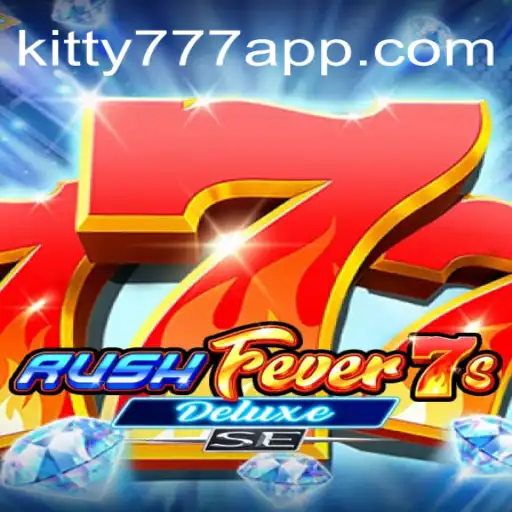 Discover the Excitement of RushFever7sDeluxeSE at KITTY777.COM: Brasil's Leading Slot Gaming Experience