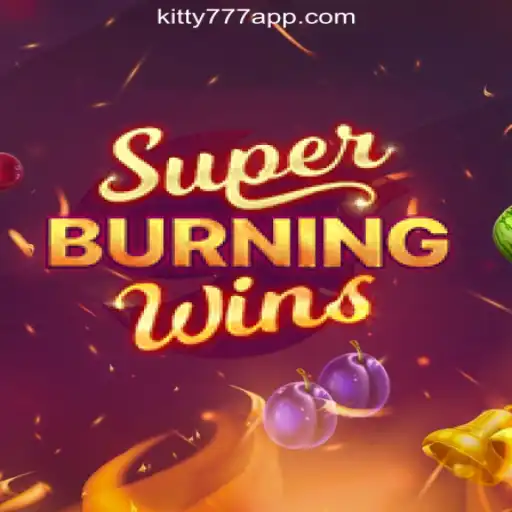 Exploring SuperBurningWins: The Thrilling World of Slots at KITTY777.COM